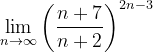 \dpi{120} \lim_{n \to \infty }\left ( \frac{n+7}{n+2} \right )^{2n-3}